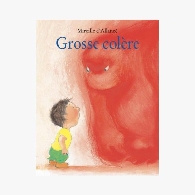 Livre Grosse colère - L'école des loisirs - Moulin Roty