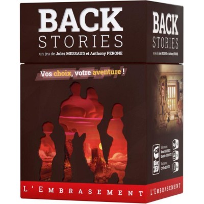 Backstories - L'Embrasement