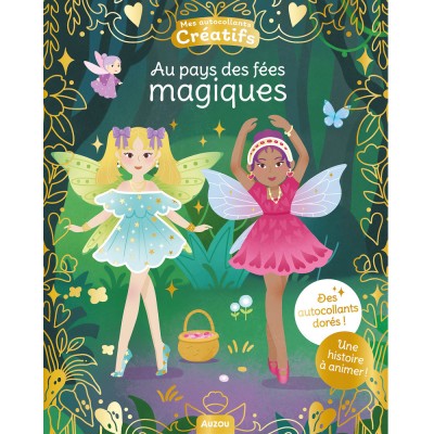 Mes 500 autocollants créatifs - Au pays des fées magiques - Activités et loisirs créatifs - Auzou