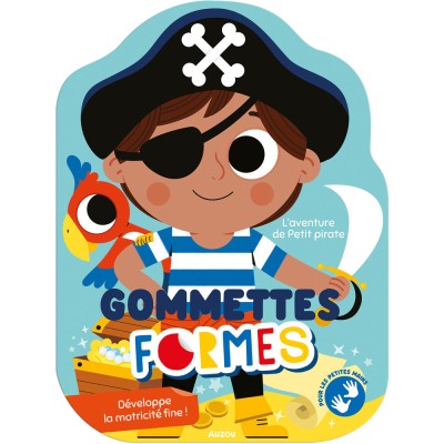 Gommettes formes - L'aventure de petit pirate - Activités et loisirs créatifs - Auzou