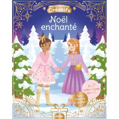 Mes 500 autocollants créatifs - Noël enchanté - Activités et loisirs créatifs - Auzou