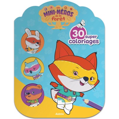 Mini-héros de la forêt - 30 super coloriages - Activités et loisirs créatifs - Auzou