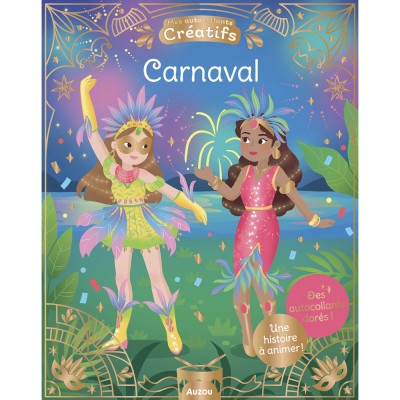 Mes 500 autocollants créatifs - Carnaval - Activités et loisirs créatifs - Auzou