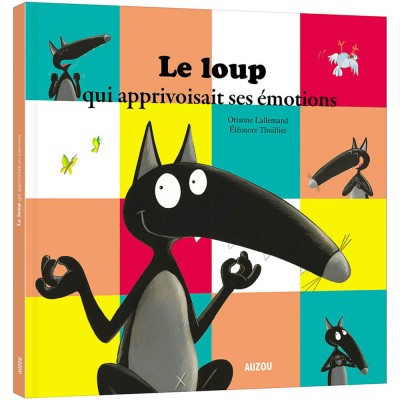 Livre mes grands albums : le loup qui apprivoisait ses émotions - editions - Auzou