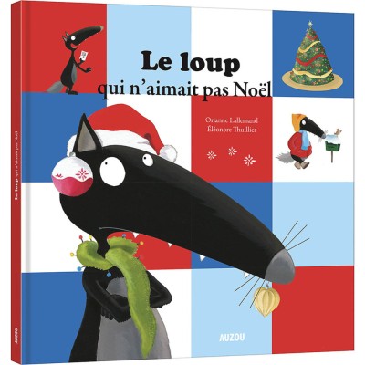 Livre grand format : le loup qui n'aimait pas noël - editions - Auzou
