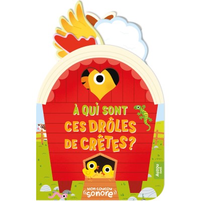 Mon coucou sonore - À qui sont ces drôles de crêtes ? - Livres enfants - Auzou