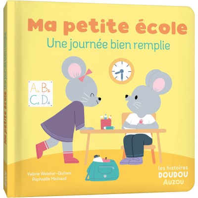 Les histoires doudou - Ma petite école une journée bien remplie - Livres enfants - Auzou