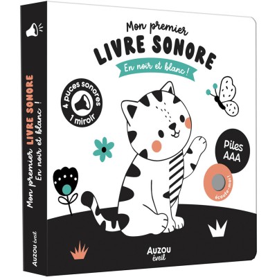 Mes premiers sonores - Mon premier livre sonore en noir et blanc ! - Livres enfants - Auzou