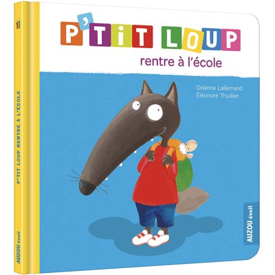 P'tit loup rentre l'ecole - Livres enfants - Auzou