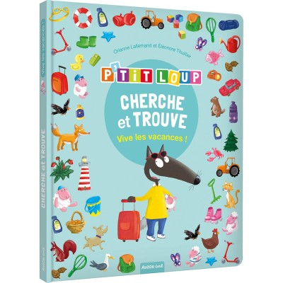 Cherche et trouve des tout-petits - P'tit loup - Vive les vacances ! - Livres enfants - Auzou
