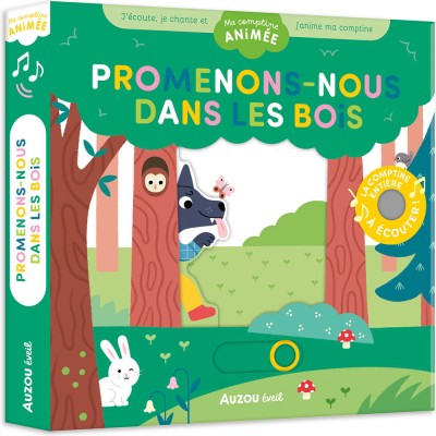Ma comptine animée - Promenons-nous dans les bois - Livres enfants - Auzou