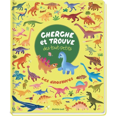 Cherche et trouve des tout-petits - Les dinosaures - Auzou