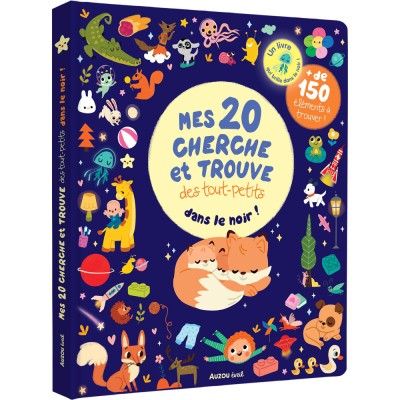 Mes 20 cherche et trouve des tout-petits - Qui brillent dans le noir ! - Livres enfants - Auzou