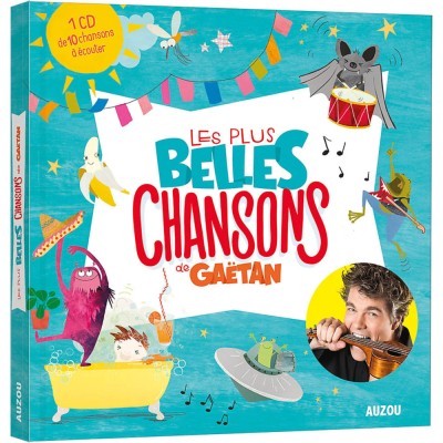 Les plus belles chansons de gaëtan - Livres enfants - Auzou