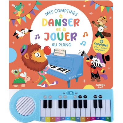 Mon livre piano - Mes comptines à danser et à jouer au piano - Livres enfants - Auzou
