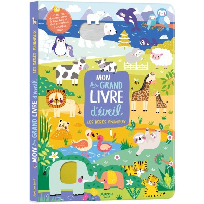 Mon très grand livre d'éveil - Les bébés animaux - Auzou