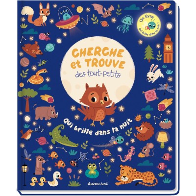 Cherche et trouve des tout-petits - Qui brille dans la nuit - Auzou