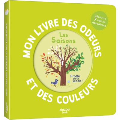 Mon livre des odeurs et des couleurs : Les Saisons - Auzou