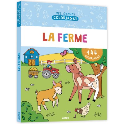 Mes grands coloriages - La ferme - Auzou