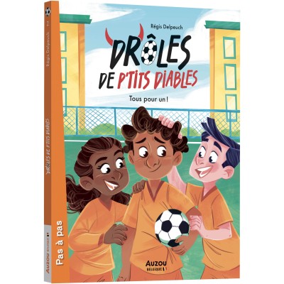 Drôles de p'tits diables - tous pour un! - Auzou