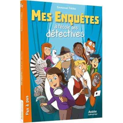 Mes enquêtes à l'école des détectives -tome 1 - Auzou