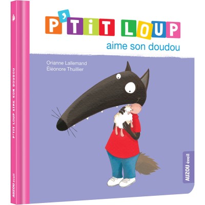 P'tit loup aime son doudou - editions - Auzou