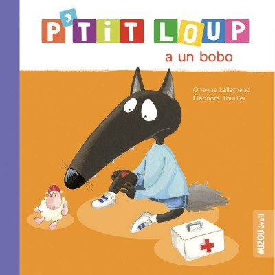 P'tit loup a un bobo - Auzou