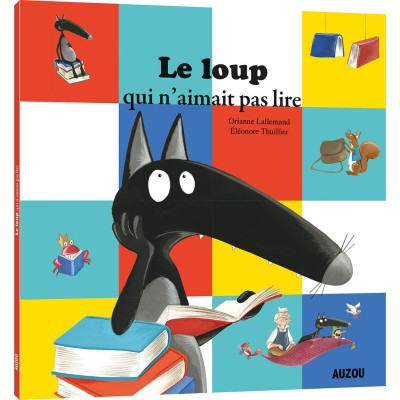 Le loup qui n'aimait pas lire - Auzou