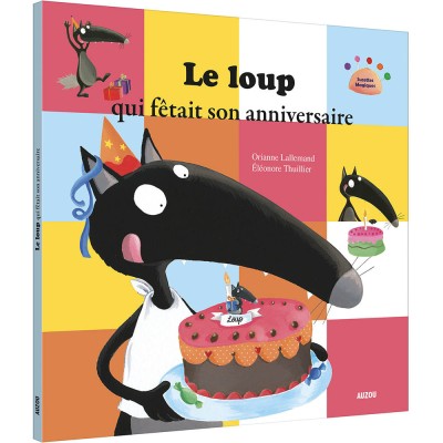 Le loup qui fêtait son anniversaire - Auzou