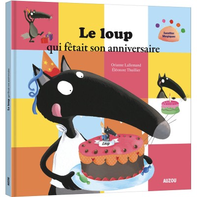 Livre grand format : le loup qui fêtait son anniversaire - editions - Auzou