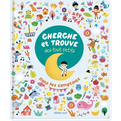 Cherche et trouve des tout-petits : comptines - editions - Auzou
