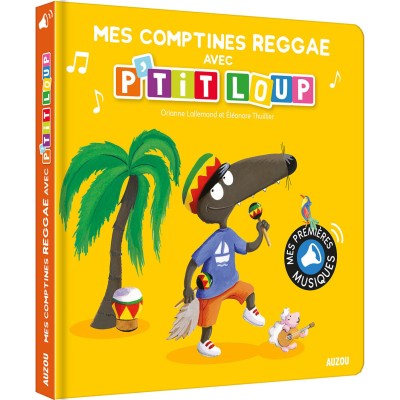 Mes premiers sonores - Mes comptines reggae avec p'tit loup - Auzou