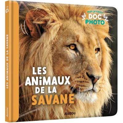 Mon premier doc photo - Les animaux de la savane - Auzou