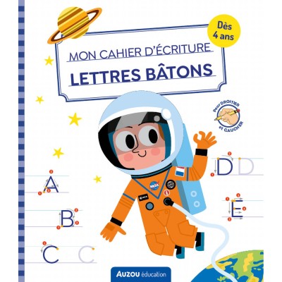 Mon cahier d'écriture - Lettres bâtons - Espace - Auzou