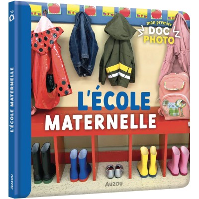 Mon premier doc photo - L'école maternelle - Auzou