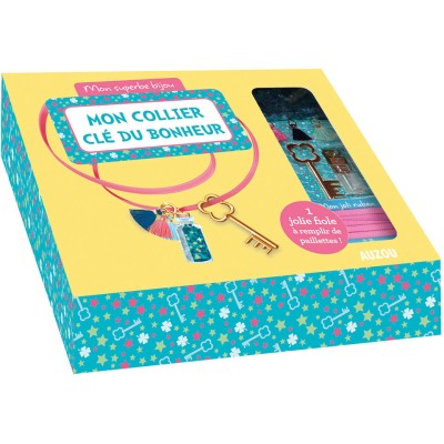 Mon superbe bijou - Mon collier clé du bonheur - Auzou