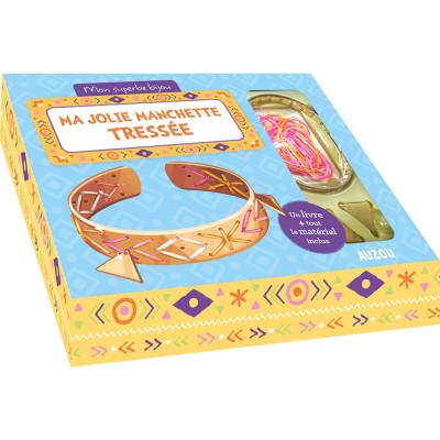 Mon superbe bijou - Ma jolie manchette tressée - Auzou