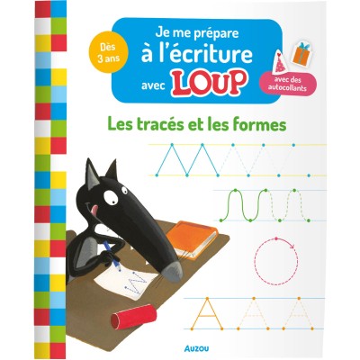 Je me prépare à l'écriture avec loup - Les tracés et les formes - Auzou