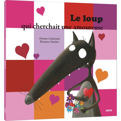 Le loup qui cherchait une amoureuse - Auzou