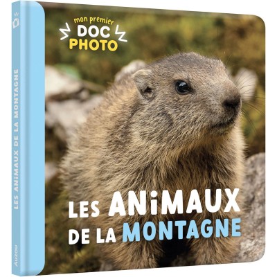 Mon premier doc photo - Les animaux de la montagne - Auzou