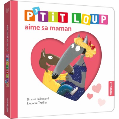 P'tit loup aime sa maman - Auzou