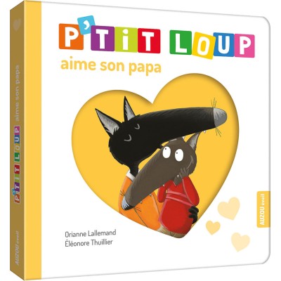 P'tit loup aime son papa - Auzou