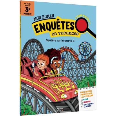 Mon roman pour réviser - Mes enquêtes en 2e primaire - Mystère sur le grand 8 - Auzou